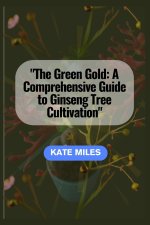 The Green Gold