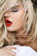 Feminized for Manly Men
