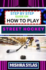 STEP BY STEP GUIDE ON HOW TO PLAY STREET HOCKEY