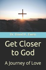 Get Closer to God