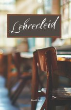 Lehrerleid und Schülerspaß