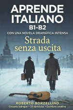 STRADA SENZA USCITA (Italiano B1 - B2)