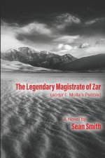 The Legendary Magistrate of Zar (script I