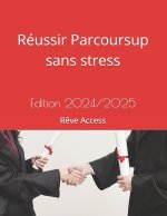 Réussir Parcoursup sans stress