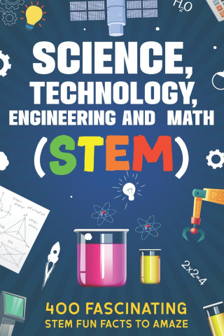 Science, Technology, Engineering and Math (STEM)