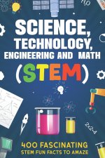 Science, Technology, Engineering and Math (STEM)