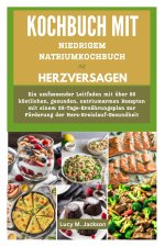 KOCHBUCH MIT NIEDRIGEM NATRIUMKOCHBUCH FÜR HERZVERSAGEN