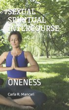 SEXUAL SPIRITUAL INTERCOURSE