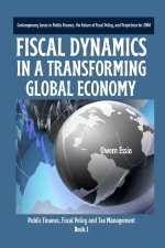 FISCAL DYNAMICS IN A TRANSFORMING GLOBAL ECONOMY