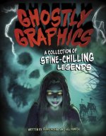 Ghostly Graphics: A Collection of Spine-Chilling Legends