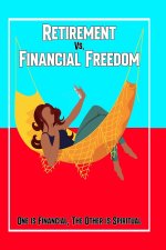 Retirement vs. Financial Freedom