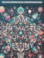 The Art of Manifestation