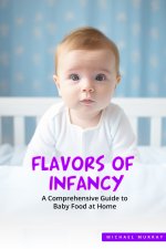 FLAVORS OF INFANCY