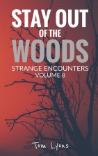 Stay Out of the Woods