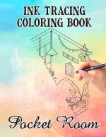 Ink Tracing Pocket Room Coloring Book