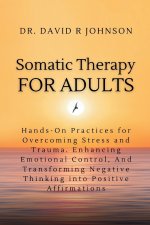 Somatic Therapy for Adults