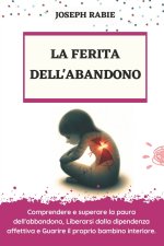 LA FERITA DELL'ABANDONO