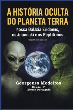 A HISTÓRIA OCULTA DO PLANETA TERRA