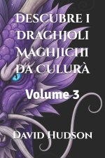 Descubre i Draghjoli Maghjichi da Culurà