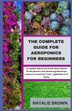 The Complete Guide For Aeroponics for Beginners