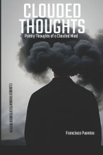 CLOUDED THOUGHTS