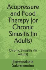 Acupressure and Food Therapy for Chronic Sinusitis (in Adults)
