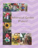 Whimsical Garden Makes