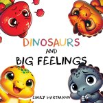 Dinosaurs and Big Feelings