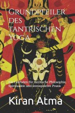Grundpfeiler des tantrischen Yoga