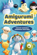Amigurumi Adventures