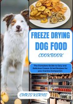 FREEZE DRYING DOG FOOD COOKBOOK