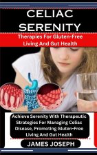 CELIAC SERENITY