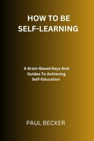 How To Be Self-Learning