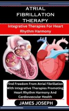 ATRIAL FIBRILLATION THERAPY