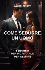 Come sedurre un uomo
