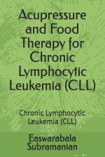 Acupressure and Food Therapy for Chronic Lymphocytic Leukemia (CLL)