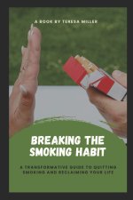 Breaking The Smoking Habit