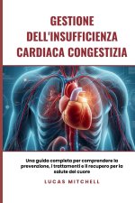 Gestione dell'insufficienza cardiaca congestizia