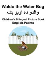 English-Pashto Waldo the Water Bug Children's Bilingual Picture Book