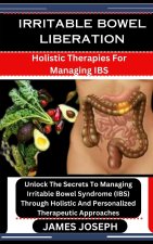 IRRITABLE BOWEL LIBERATION