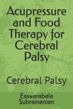 Acupressure and Food Therapy for Cerebral Palsy