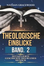 THEOLOGISCHE EINBLICKE BAND. 2