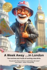 A Week Away in London