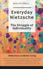 Everyday Nietzsche | The Struggle of Individuality