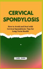 CERVICAL SPONDYLOSIS