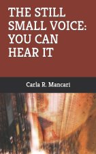 THE STILL SMALL VOICE