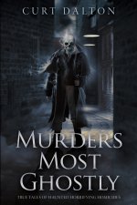 Murders Most Ghostly
