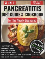 Pancreatitis Diet Guide and Cookbook for the Newly Diagnosed (2 in 1)