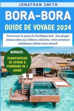Bora-Bora Guide De Voyage 2024