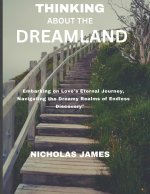 THINKING ABOUT THE DREAMLAND